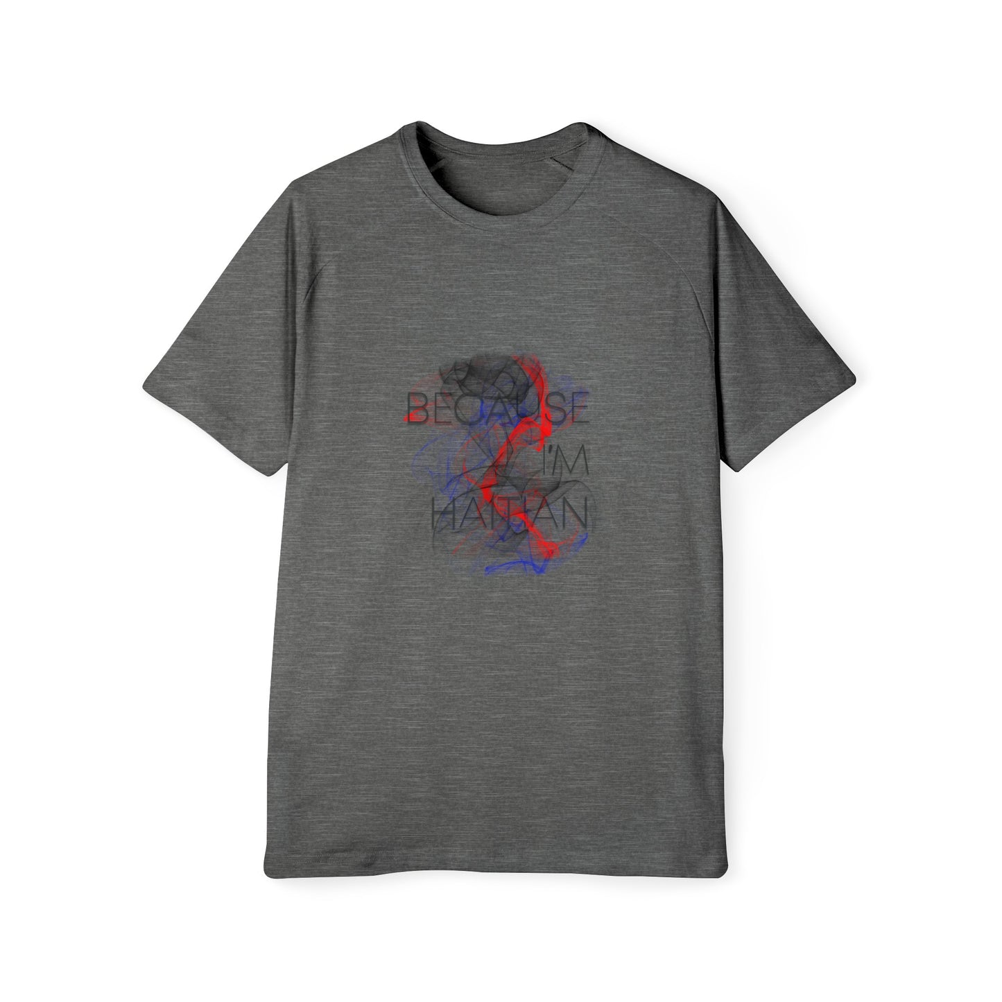 Because I'm Haitian Men's T-Shirt