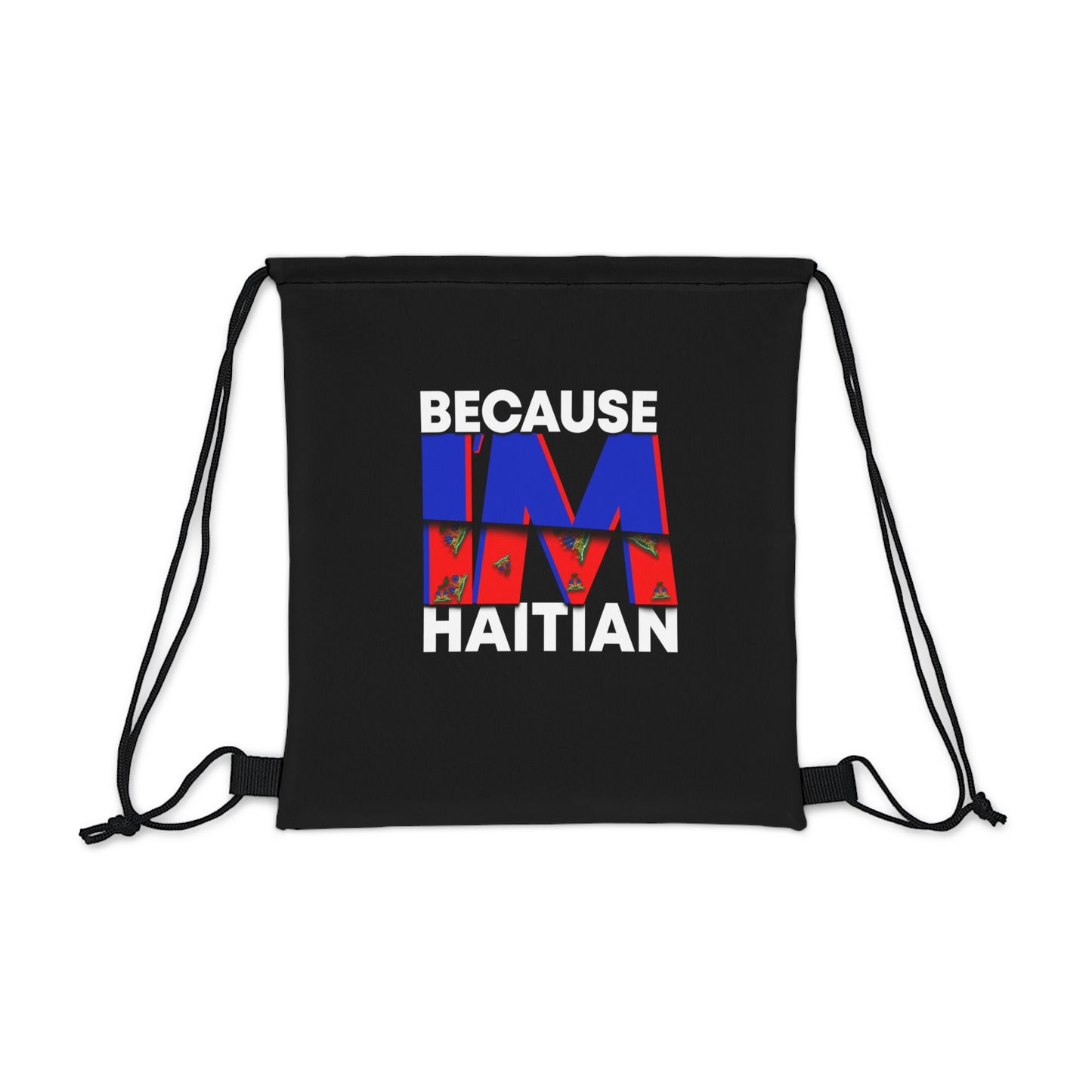 Because I'm Haitian Drawstring Bag (Black)