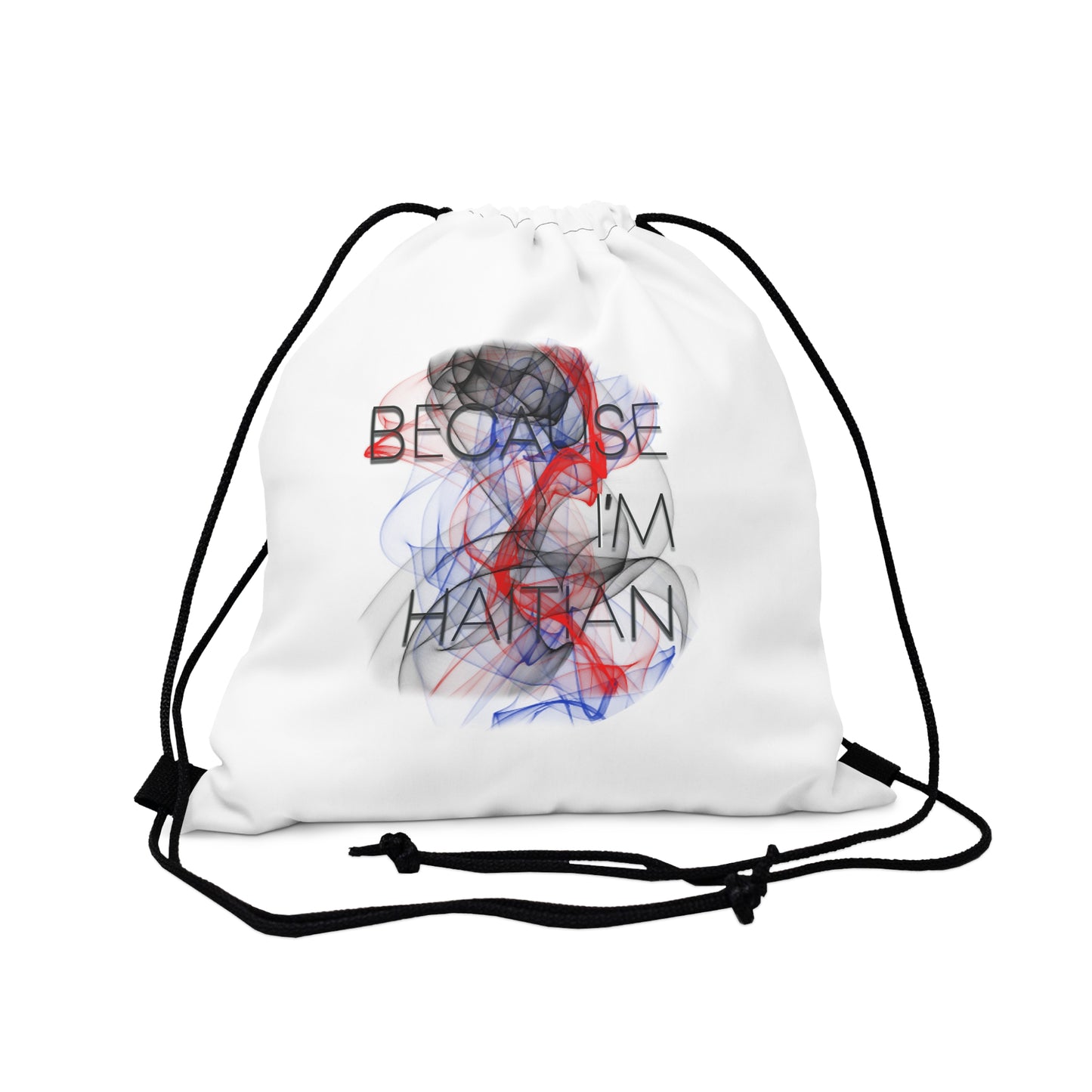 Because I'm Haitian Drawstring Bag (White)