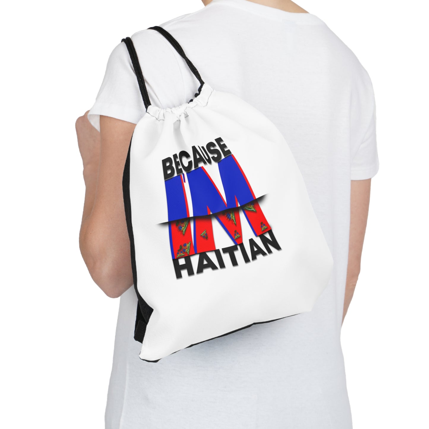 Because I'm Haitian Drawstring Bag (White)