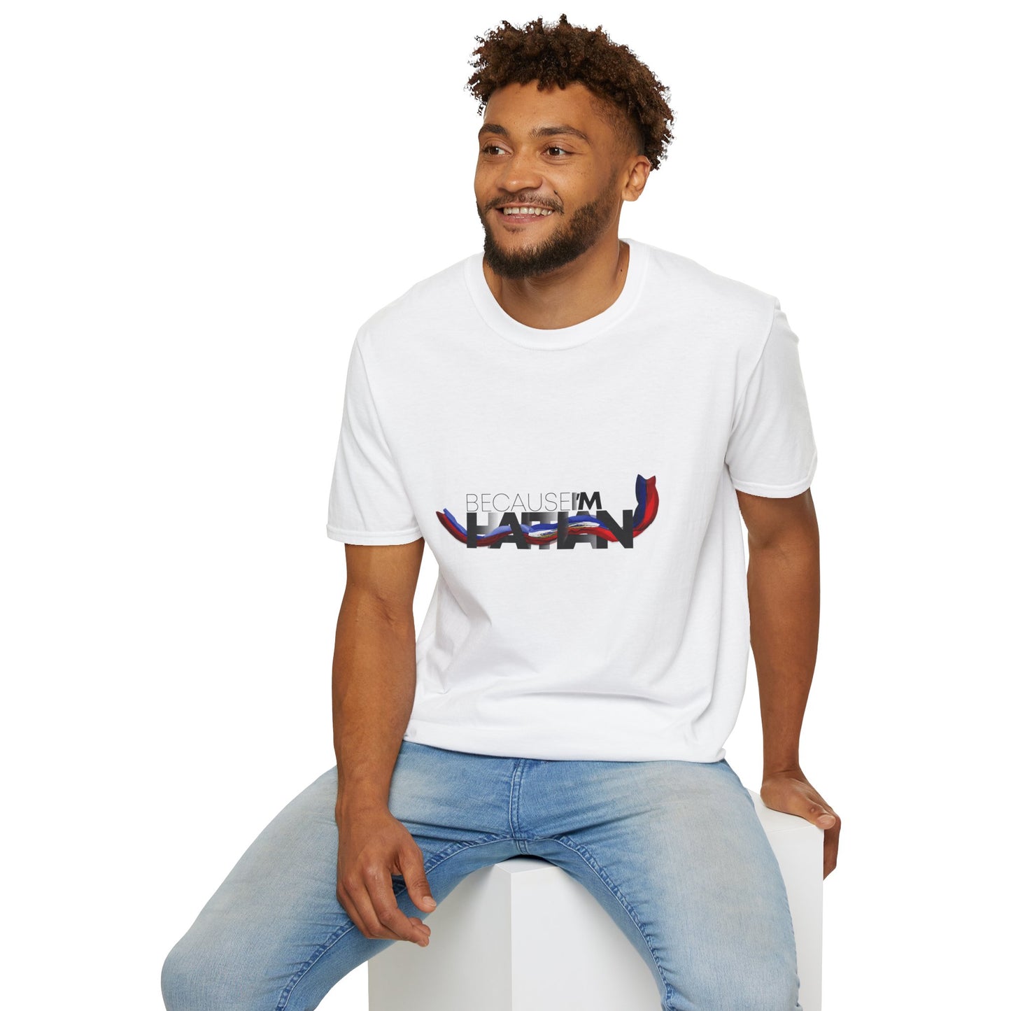 Because I'm Haitian Unisex Softstyle T-Shirt