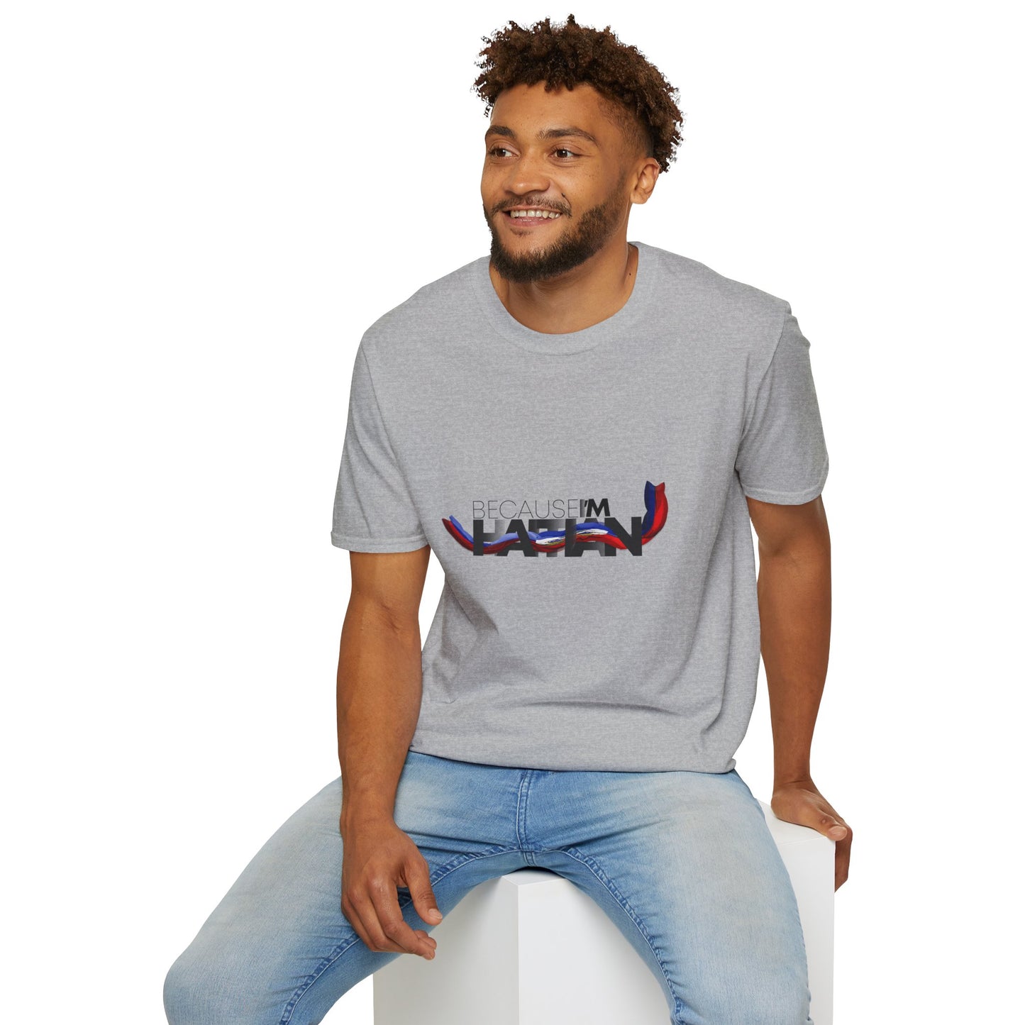 Because I'm Haitian Unisex Softstyle T-Shirt