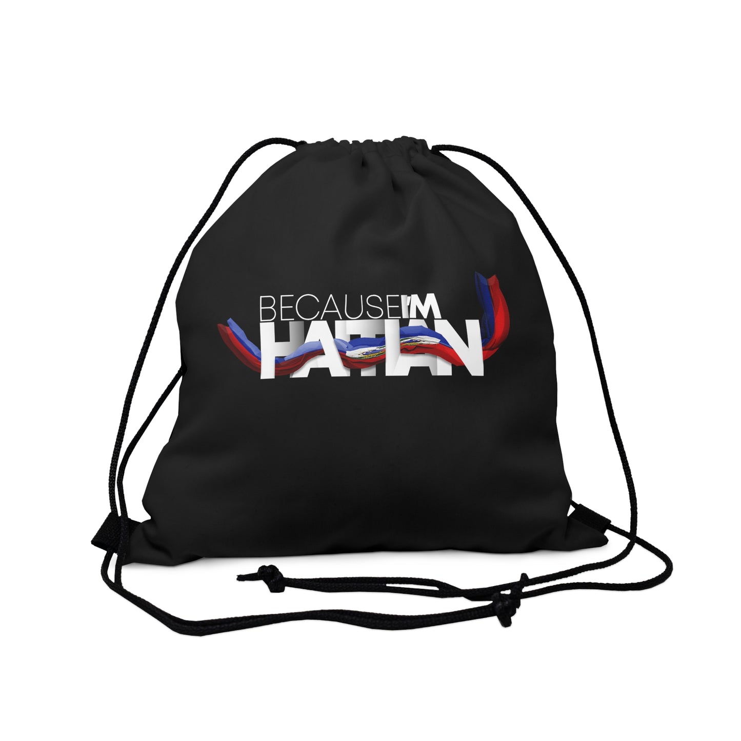 Because I'm Haitian Drawstring Bag (Black)